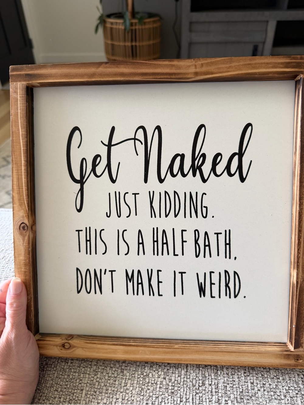 Get Naked Wood Framed Bathroom Sign - Black on White